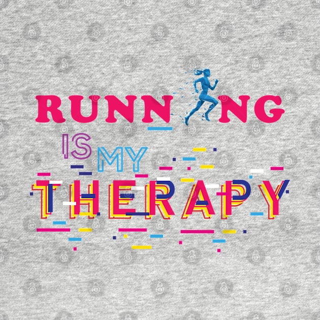 Running is my therapy. Fitness - Inspirational by Shirty.Shirto